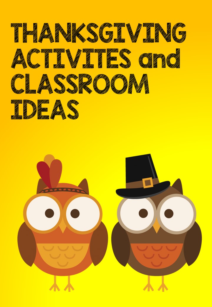 Thanksgiving Classroom Ideas And Activities - Eduflakes